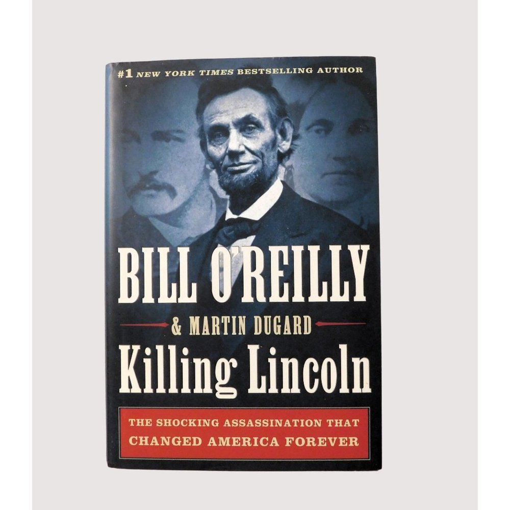 Killing Lincoln by Bill O'Reilly and Martin Dugard 1st Edition 2011 Hardback Jac
